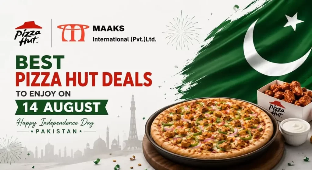 Best Pizza Hut Deals to Enjoy on 14 August in Pakistan