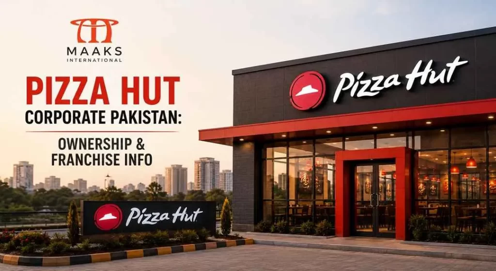 Pizza Hut Corporate Pakistan-Ownership & Franchise